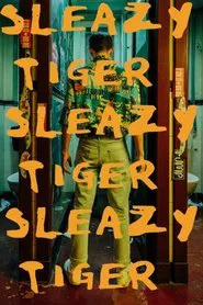 Sleazy Tiger movie poster