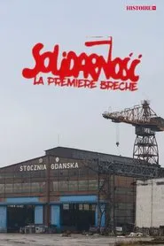 Poster do filme Solidarnosc, la première brèche