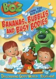 Boz: Thank You God for Bananas, Bubbles and Busy Bodies movie poster