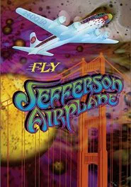 Jefferson Airplane: Fly movie poster