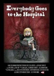 Everybody Goes to the Hospital movie poster