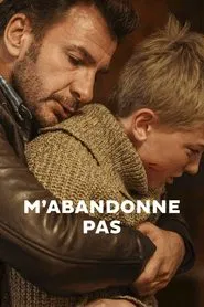 M'abandonne pas movie poster