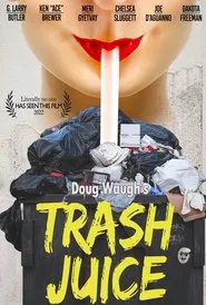 Poster do filme Trash Juice