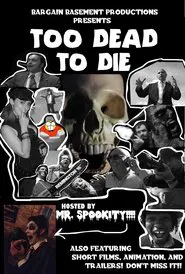 Too Dead to Die movie poster