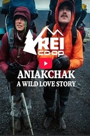 Aniakchak, A Wild Love Story movie poster