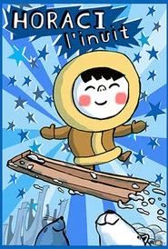 Horaci the Inuit tv show poster