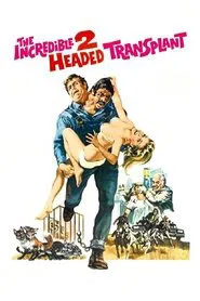 The Incredible 2-Headed Transplant movie poster