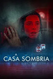 Poster do filme A Casa Sombria