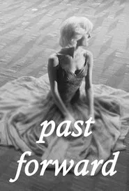 Past Forward movie poster