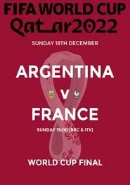 France - Argentine : Foot - Coupe du monde 2022 - Finale movie poster