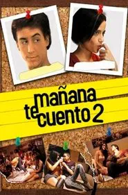 Poster do filme Mañana te cuento 2