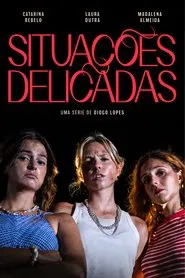 Situações Delicadas movie poster