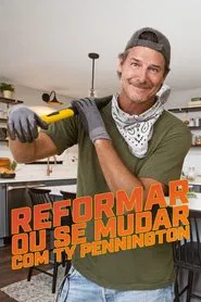 Poster da série Reformar ou se Mudar com Ty Pennington