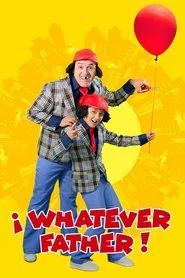 Whatever Father! movie poster