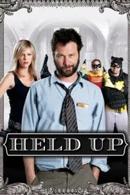 Held Up movie poster