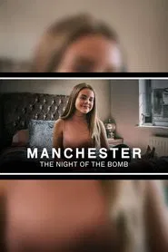 Manchester: The Night of the Bomb movie poster