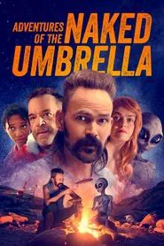 Adventures of the Naked Umbrella movie poster