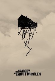 Poster do filme The Tragedy at Emmitt Whistle's