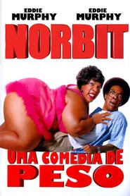 Poster do filme Norbit - Uma Comédia de Peso