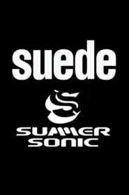 Suede - Live at Summersonic Festival, Japan movie poster