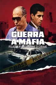 Poster da série Guerra à Máfia: Filadélfia Contra o Crime