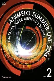 Animelo Summer Live 2014 -ONENESS- 8.30 movie poster