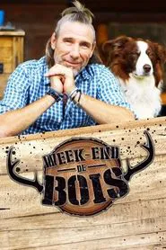 Week-end de bois tv show poster