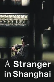A Stranger in Shanghai movie poster
