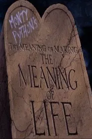 The Meaning of Making 'The Meaning of Life' movie poster