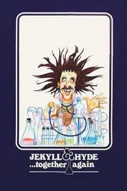 Jekyll and Hyde... Together Again movie poster