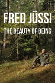 Fred Jüssi: The Beauty of Being movie poster