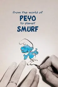 From the world of Peyo to planet Smurf movie poster