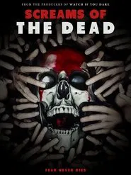 Screams of the Dead movie poster