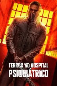 Poster do filme Terror no Hospital Psiquiátrico