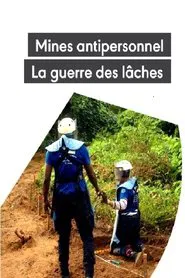 Mines antipersonnel : La guerre des lâches movie poster