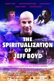 The Spiritualization of Jeff Boyd movie poster