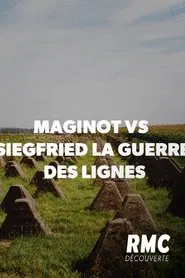 Poster do filme Maginot vs Siegfried : la guerre des lignes