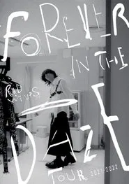 RADWIMPS - FOREVER IN THE DAZE TOUR 2021-2022 movie poster