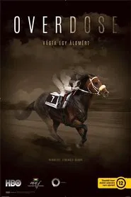Overdose - Run for a Dream movie poster