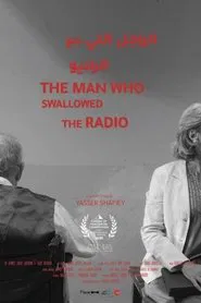 The Man Who Swallowed The Radio movie poster