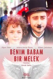 Benim Babam Bir Melek movie poster
