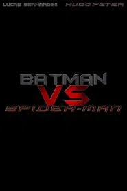 Poster do filme Batman Vs Spider-Man