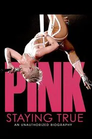 P!NK: Staying True movie poster