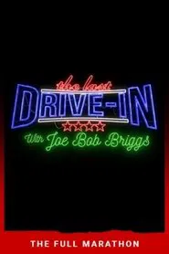 The Last Drive-In: July 2018 Marathon tv show poster