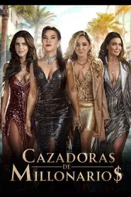 Poster do filme Cazadoras de Millonarios