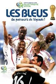 Les Bleus, un parcours de légende ! movie poster