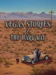 Vegas Stories: 2 the Hard Way movie poster