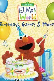 Sesame Street: Elmo's World: Birthdays, Games & More! movie poster