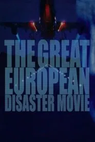 The Great European Disaster Movie movie poster