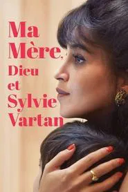 My Mom, God and Sylvie Vartan movie poster
